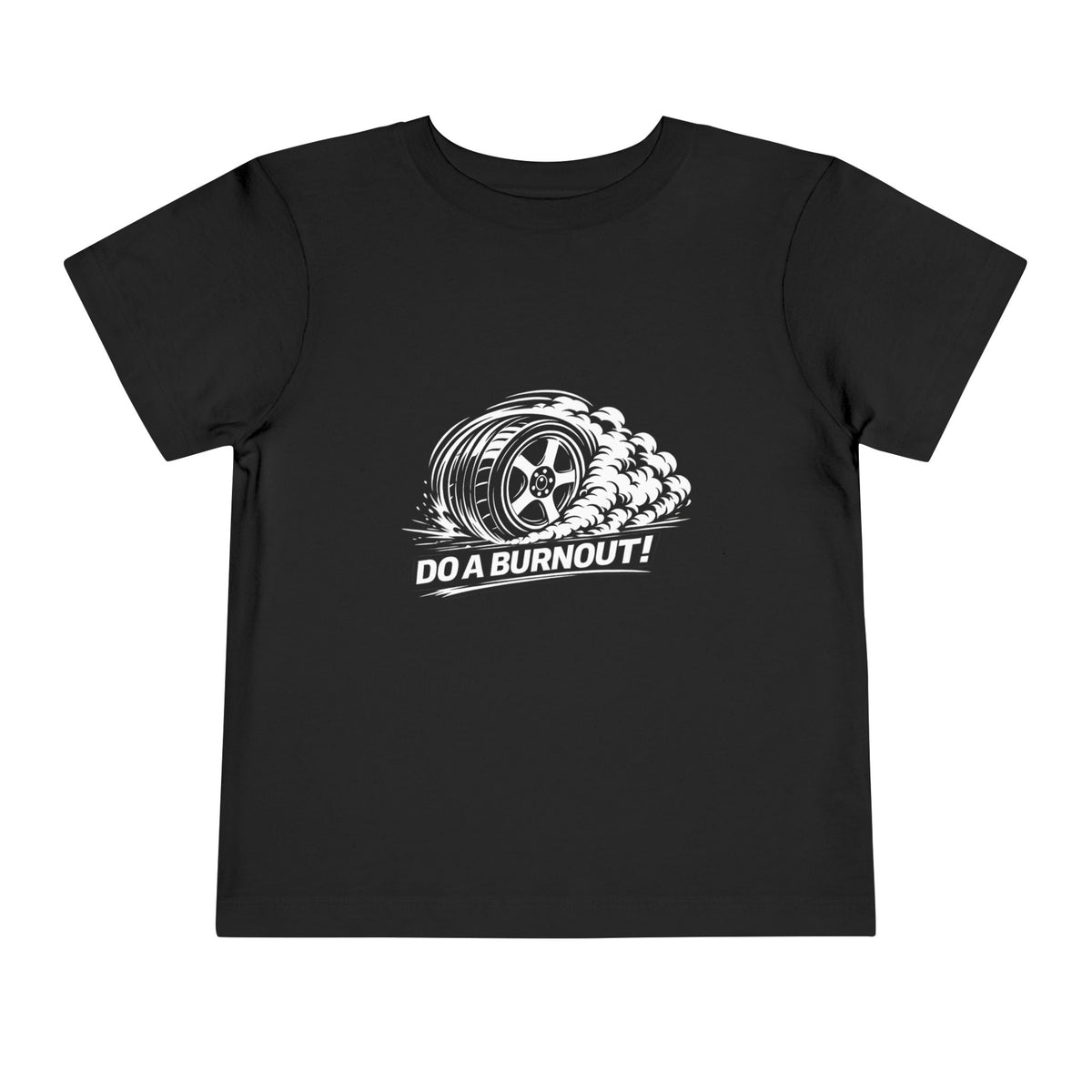 Do a Burnout! Tee